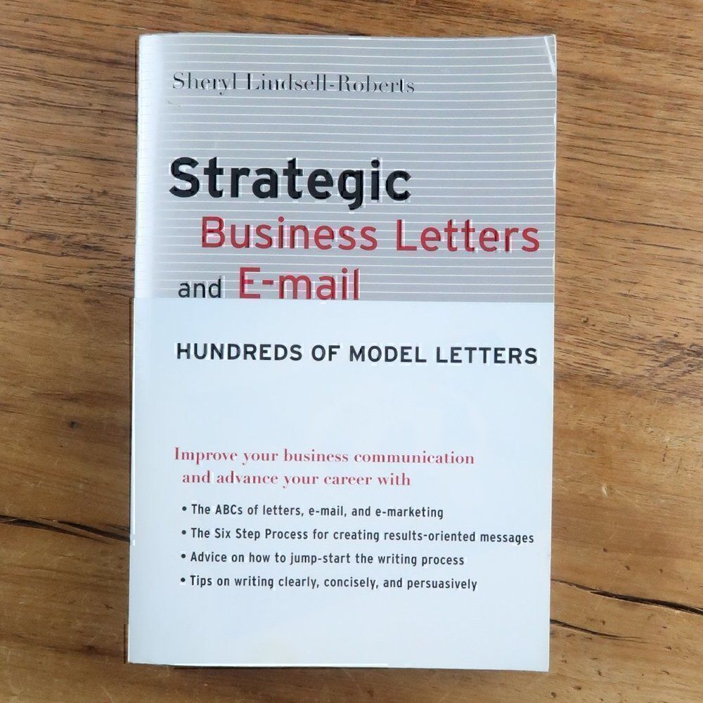 STRATEGIC BUSINESS LETTERS AND EMAIL MODEL LETTERS BY SHERYL LINDSELL ROBERTS